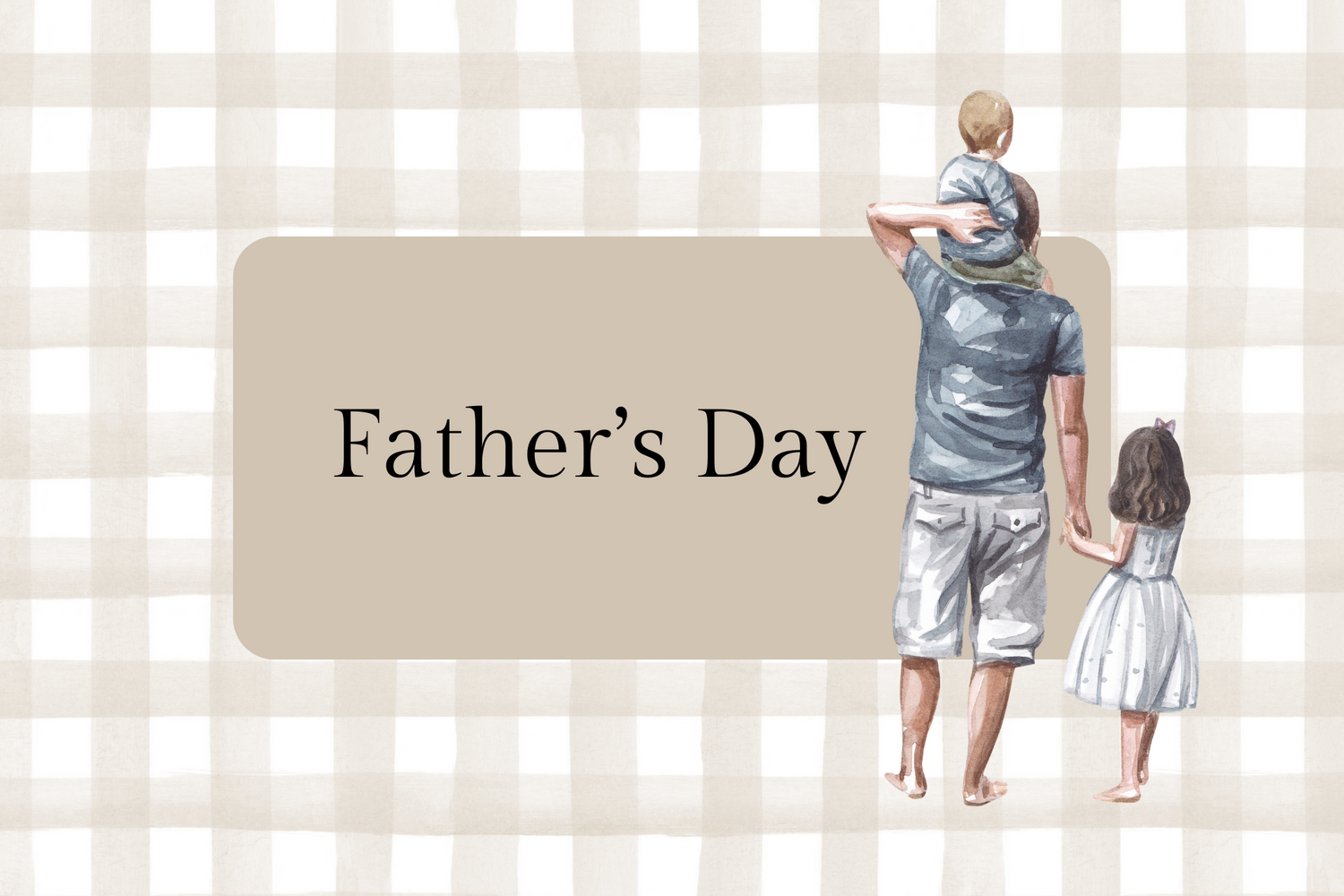 Father' Day - June 15, 2025