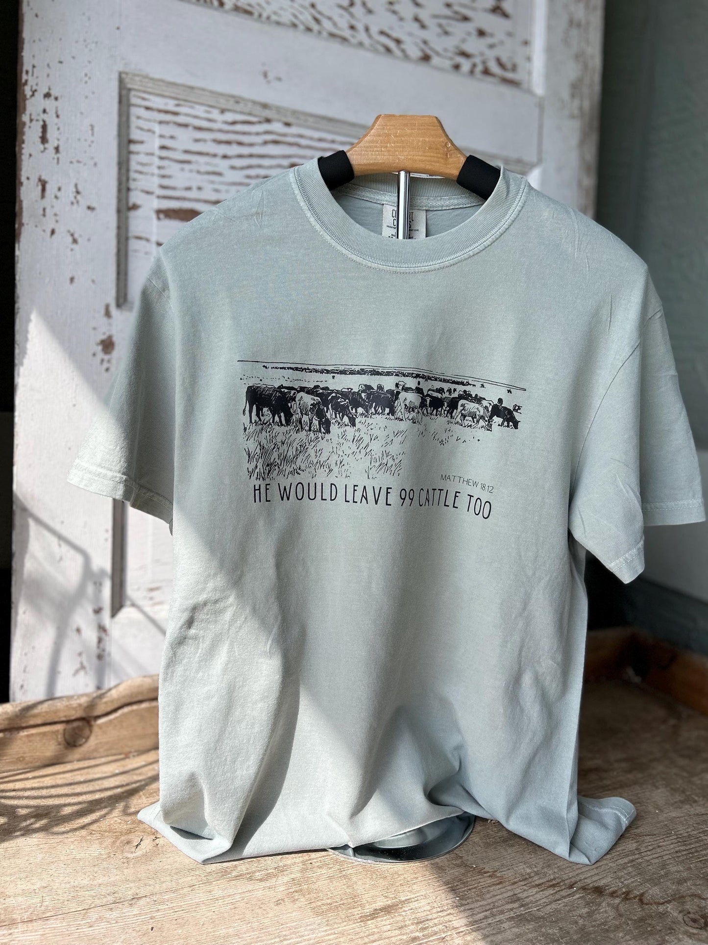 He Would Leave 99 Cattle Too // Lost Cattle Tee