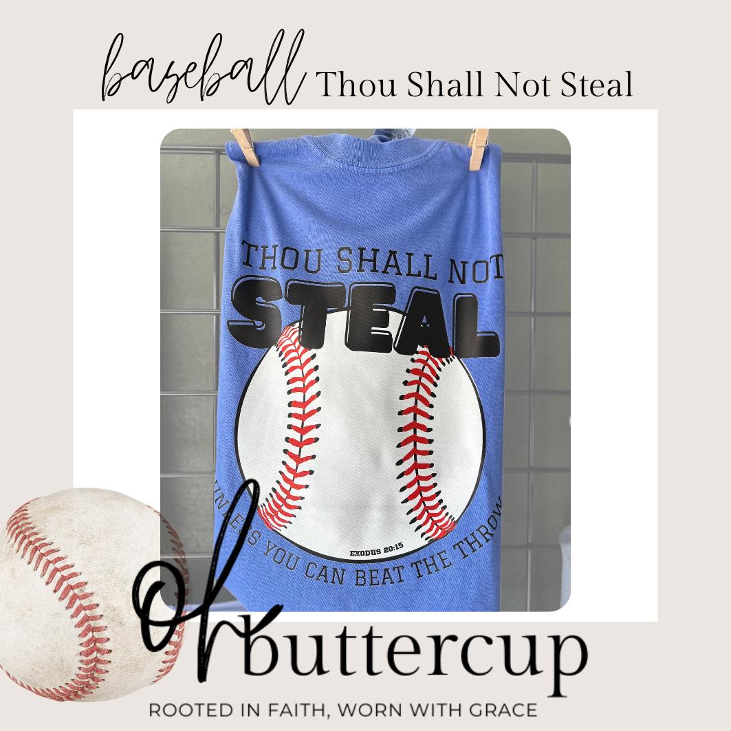 Baseball: Thou Shall Not Steal Shirt