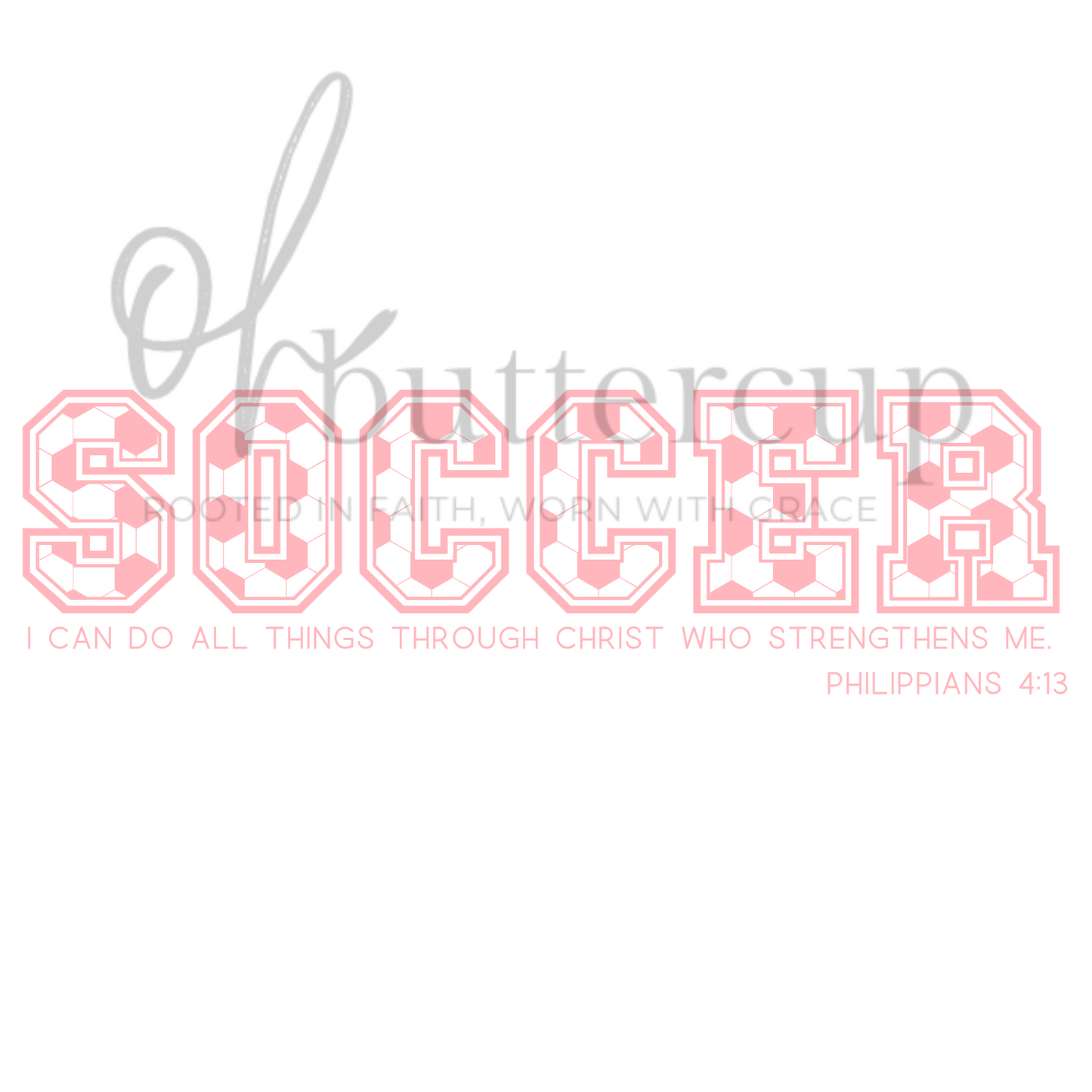 Soccer: I Can Do All Things