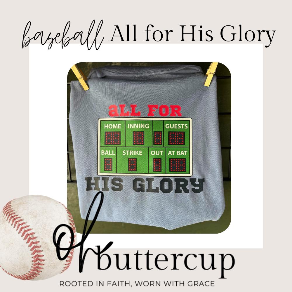 All for His Glory Baseball Shirt